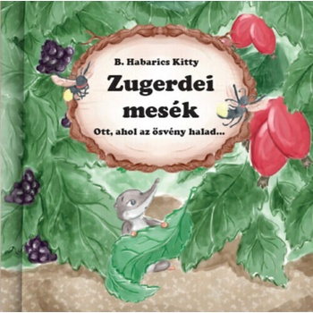 Zugerdei mesék - Ott, ahol az ösvény halad