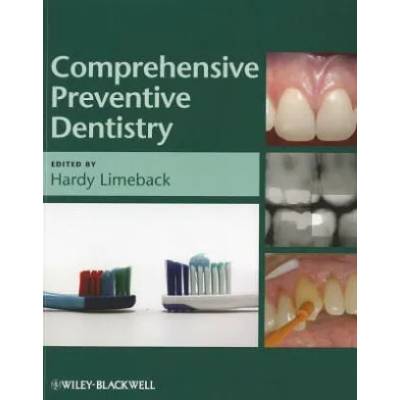 Comprehensive Preventive Dentistry | Hardy Limeback