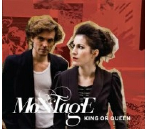 MONTAGE: KING OR QUEEN CD