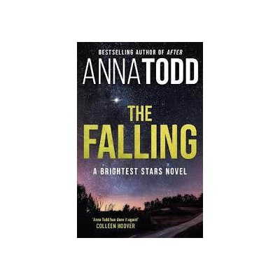 The Falling : A Brightest Stars Novel - Toddová Anna