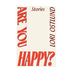 ARE YOU HAPPY | OSTLUND LORI (ISBN: 9781662603020)