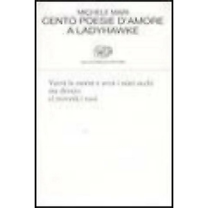 Cento poesie d'amore a Ladyhawk | Michele Mari (ISBN: 9788806181123)