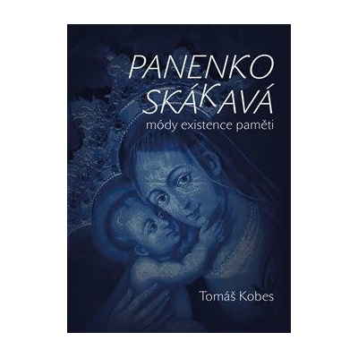 Panenko Skákavá! - Tomáš Kobes