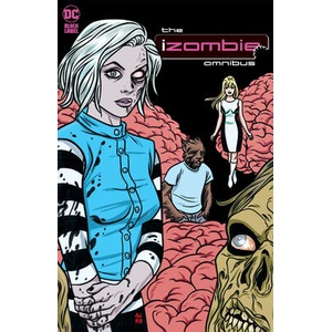 Izombie: The Complete Series Omnibus (2023 Edition) | Michael Allred (ISBN: 9781779523440)
