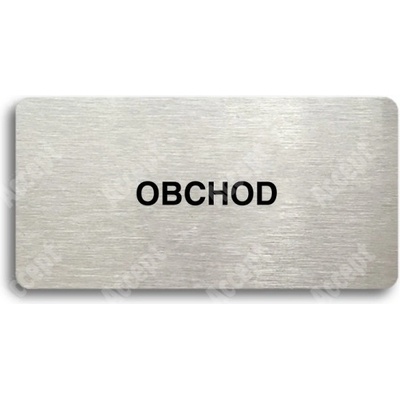 ACCEPT Piktogram OBCHOD - stříbrná tabulka - černý tisk bez rámečku