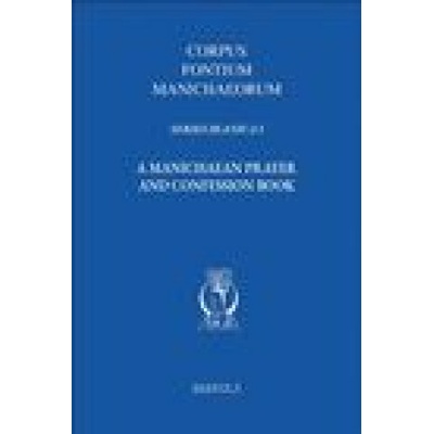A Manichaean Prayer and Confession Book