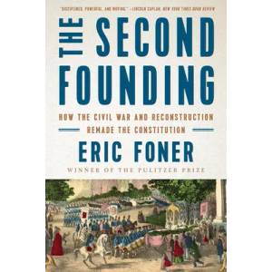 Second Founding | FONER ERIC (ISBN: 9780393358520)