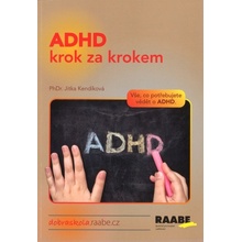 ADHD krok za krokem - Jitka Kendíková