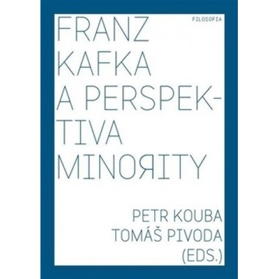 Franz Kafka a perspektiva minority