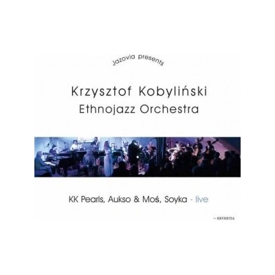 KOBYLINSKI KRZYSTOF ETHNOJAZZ ORCHE: LIVE CD