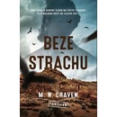 Beze strachu - M. W. Craven