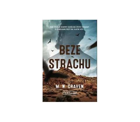 Beze strachu - M. W. Craven