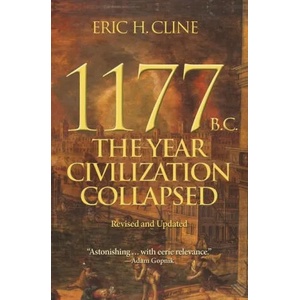1177 B. C. - The Year Civilization Collapsed - Revised and Updated (ISBN: 9780691208015)