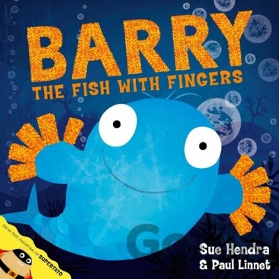 Barry the Fish with Fingers - Sue Hendra