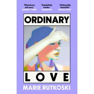 Ordinary Love (ISBN: 9780349146904)