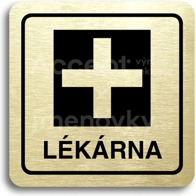 ACCEPT Piktogram lékárna - zlatá tabulka - černý tisk