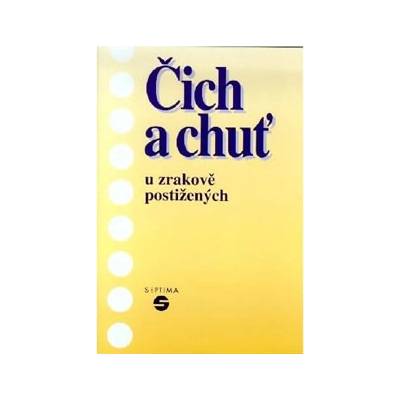 Čich a chuť u zrakově postižených