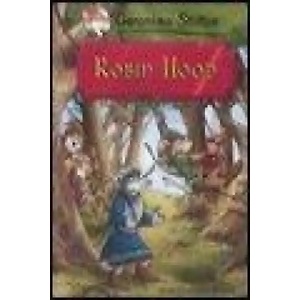 Robin Hood di Alexandre Dumas | Geronimo Stilton (ISBN: 9788838487309)