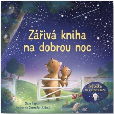 Zářivá kniha na dobrou noc - Sam Taplin; Jennifer Bell