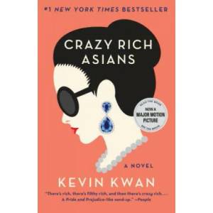 Crazy Rich Asians | Kevin Kwan (ISBN: 9780345803788)