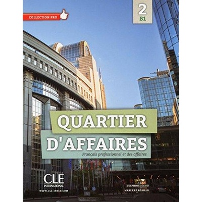 Quartier d´affaires 2 B1 Livre d´éleve + CD-ROM