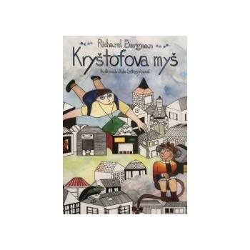 Kryštofova myš - Richard Bergman