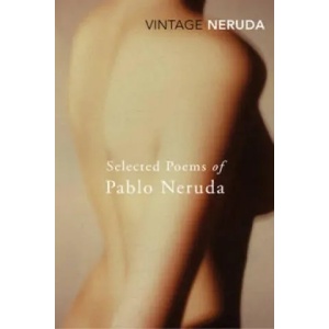 Selected Poems of Pablo Neruda | Pablo Neruda (2012)