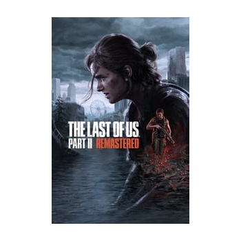 The Last of Us: Part II Remastered