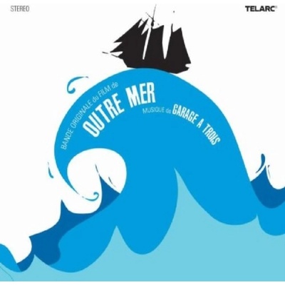 Garage A Trois - Outre Mer CD