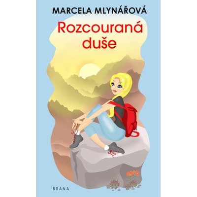 Rozcouraná duše - Marcela Mlynářová