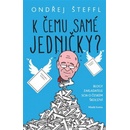 K čemu samé jedničky?