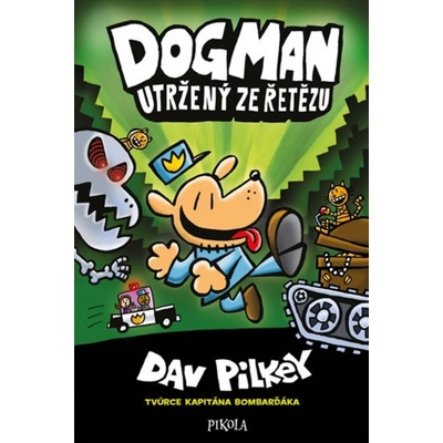 Utržený ze řetězu - Pilkey Dav, Pevná vazba (vázaná)