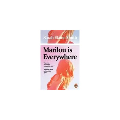 Marilou is Everywhere | Sarah Elaine Smith