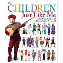 Children Just Like Me: A New Celebration of Children Around the World DKPevná vazba