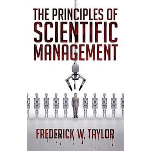 Principles of Scientific Management | Frederick Winslow Taylor (ISBN: 9781936830688)