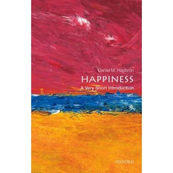 Happiness: A Very Short Introduction | Daniel M Haybron