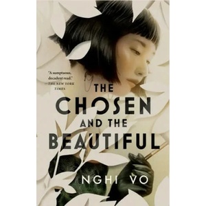 The Chosen and the Beautiful (ISBN: 9781250820129)