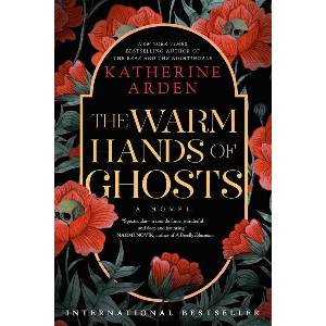 WARM HANDS OF GHOSTS (ISBN: 9780593128275)