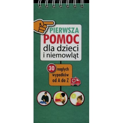 PIERWSZA POMOC DLA DZIECI I NIEMOWLĄT