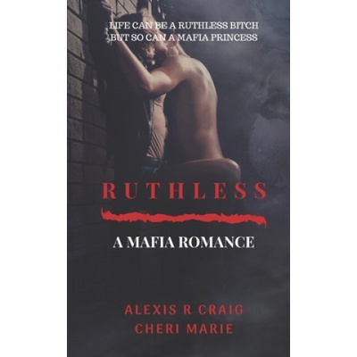 Ruthless: A Mafia Romance