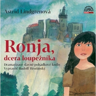 Ronja Dcera loupežníka - Astrid Lindgren