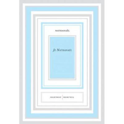 Je Nathanael | Nathanael, Elena Basile