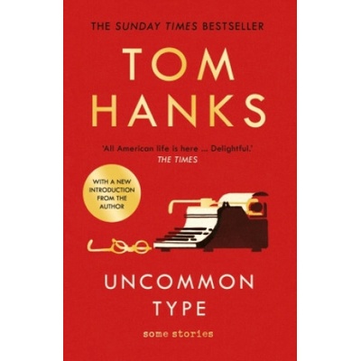 Uncommon Type - Tom Hanks