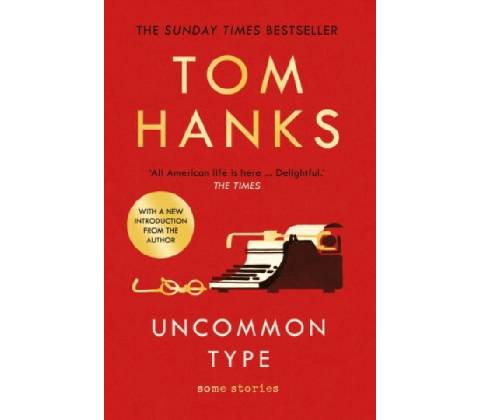 Uncommon Type - Tom Hanks