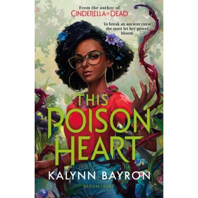 This Poison Heart - Kalynn Bayron