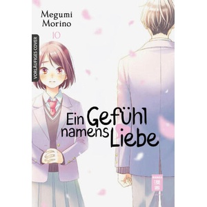 Ein Gefühl namens Liebe 10 | Megumi Morino, Yayoi Okada-Willmann (2022)