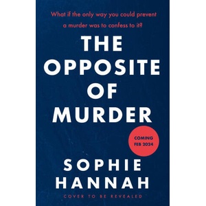 Opposite of Murder | Sophie Hannah (2024)