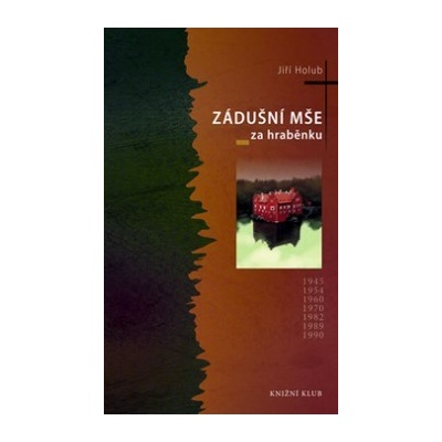 Zádušní mše za hraběnku (Jiří Holub