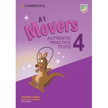 A1 Movers 4 Student's Book Without Answers with Audio: Authentic Practice Tests