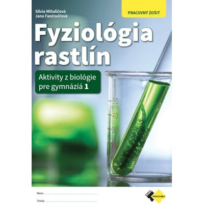 Fyziológia rastlín - Aktivity z biológie pre gymnáziá 1